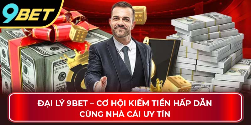 Đại lý 9bet